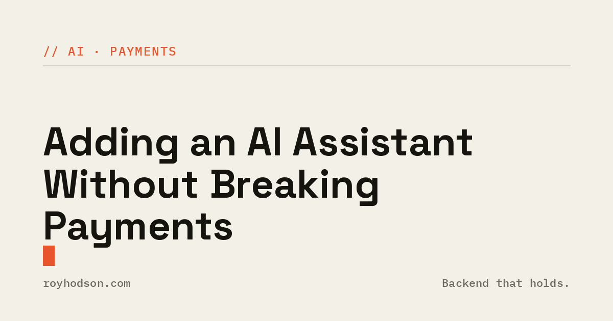 Adding an AI Assistant Without Breaking Payments
