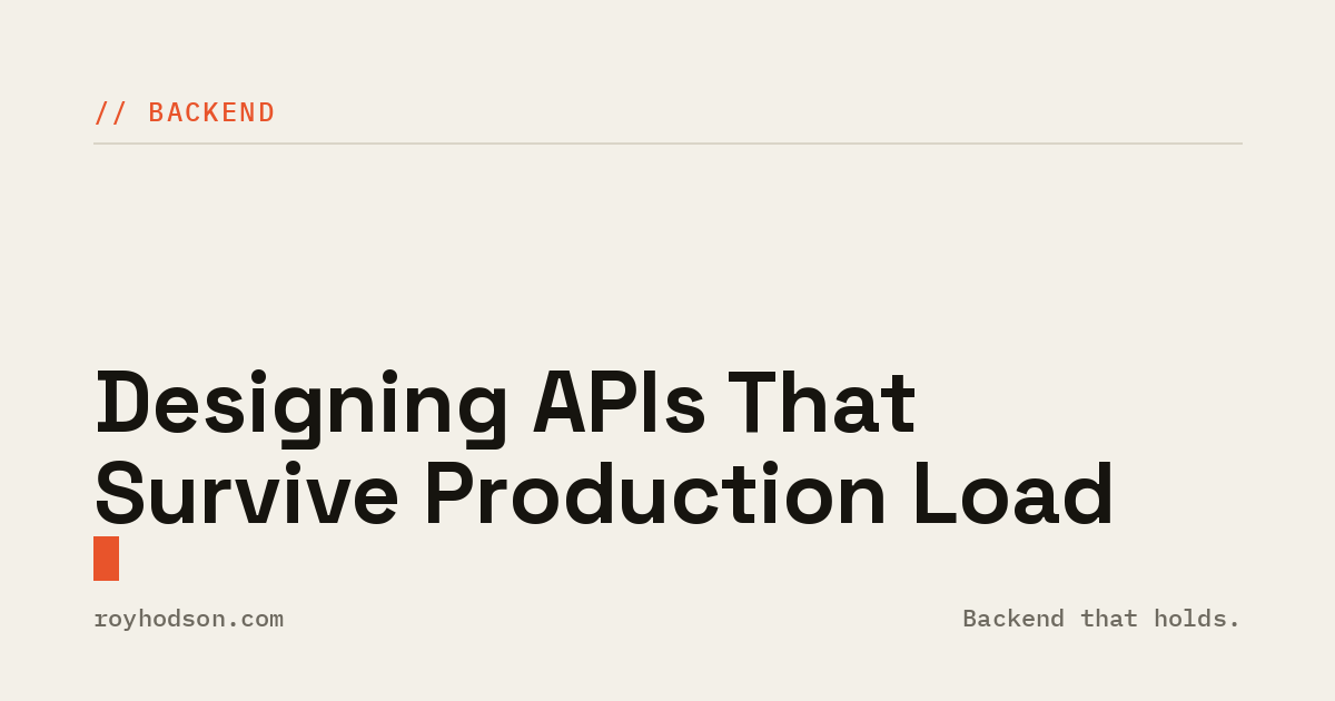 Designing APIs That Survive Production Load