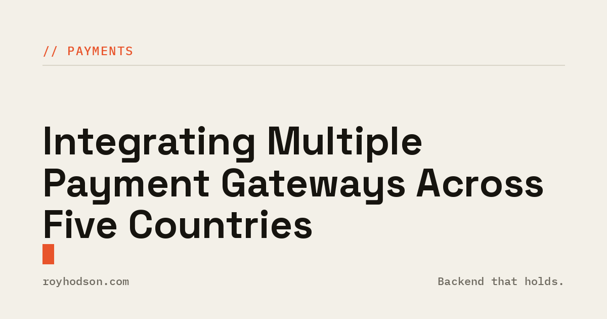 Integrating Multiple Payment Gateways Across Five Countries